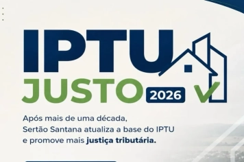 Atualização do IPTU garante mais justiça fiscal em Sertão Santana